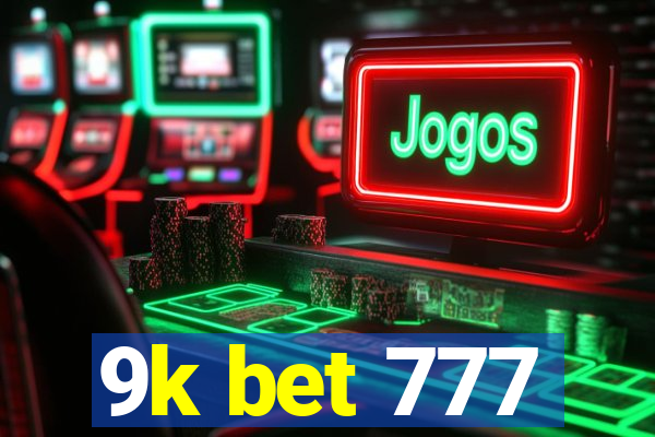 9k bet 777